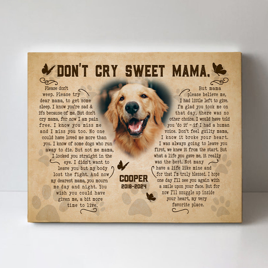 Custom Canvas Print | Don't Cry Sweet Mama Dog Poem | Personalized Dog Memorial Gift With Dog Picture