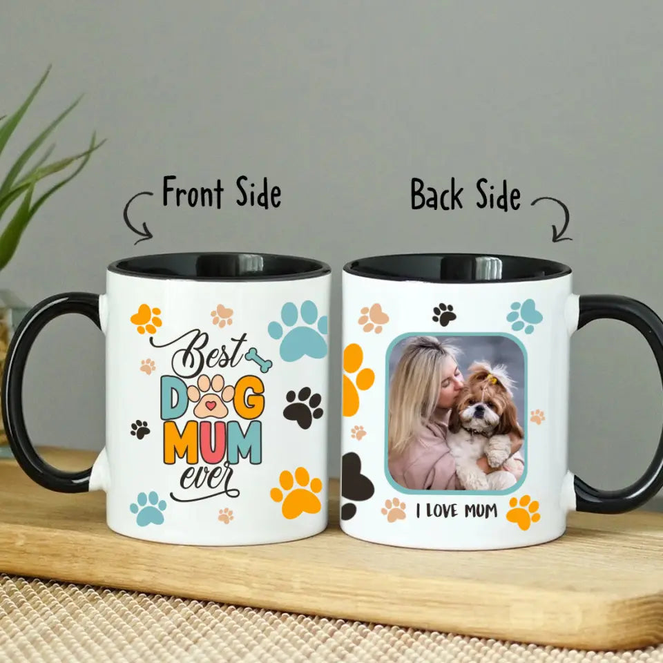 Custom Accent Mug With Dog Picture | Best Dog Mum Ever | Personalized Gift For Dog Mum