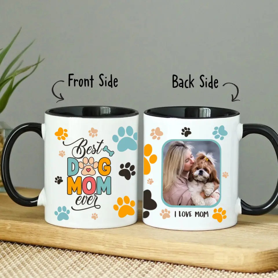 Custom Accent Mug With Dog Picture | Best Dog Mom Ever | Personalized Gift For Dog Mom