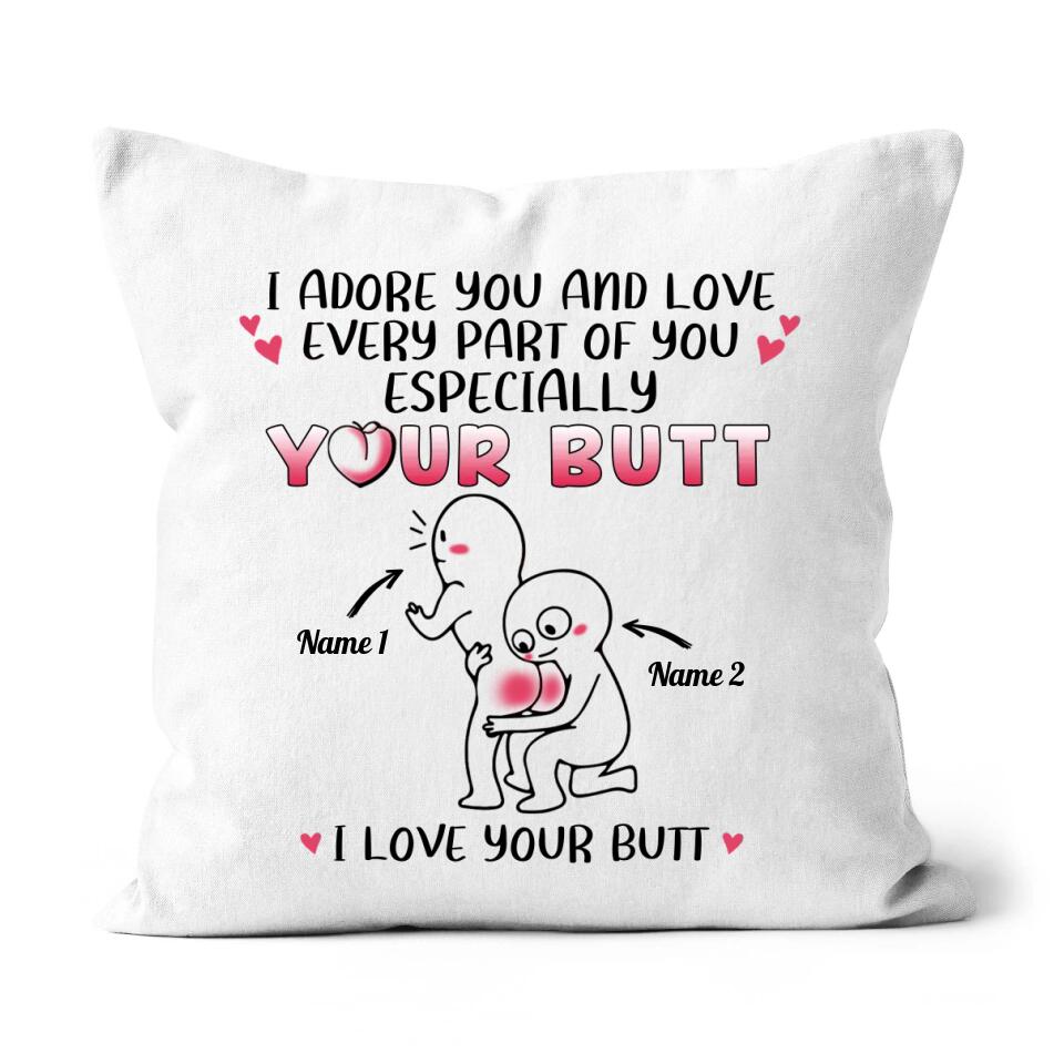 I Adore You And Love Every Part Of You Especially Your Butt I Love You -  Funcleshop