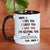Custom Accent Mug For Him I Met You I Liked You I Love You I'm Keeping You And Not Just Because You Really Know How To Use Your Cock Personalized Gift