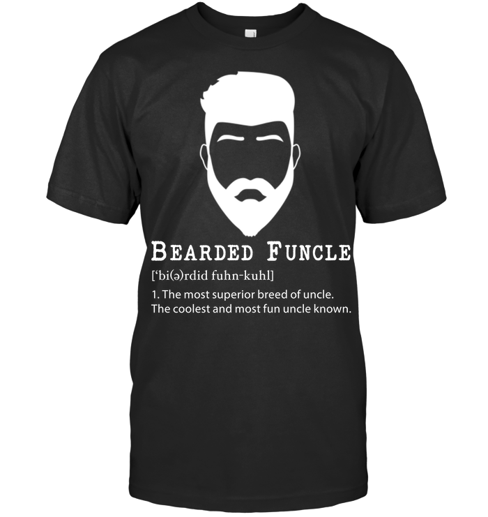 Funny Shirt For Uncle  Best Uncle Gift  Bearded Funcle Definition