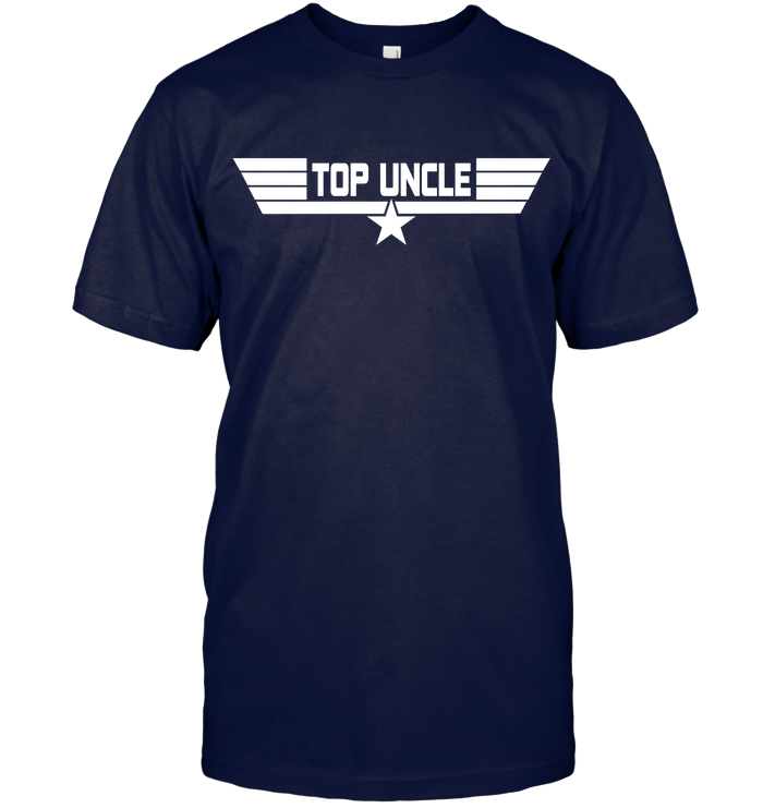Funny Shirt For Uncle  Best Uncle Gift  Top Uncle