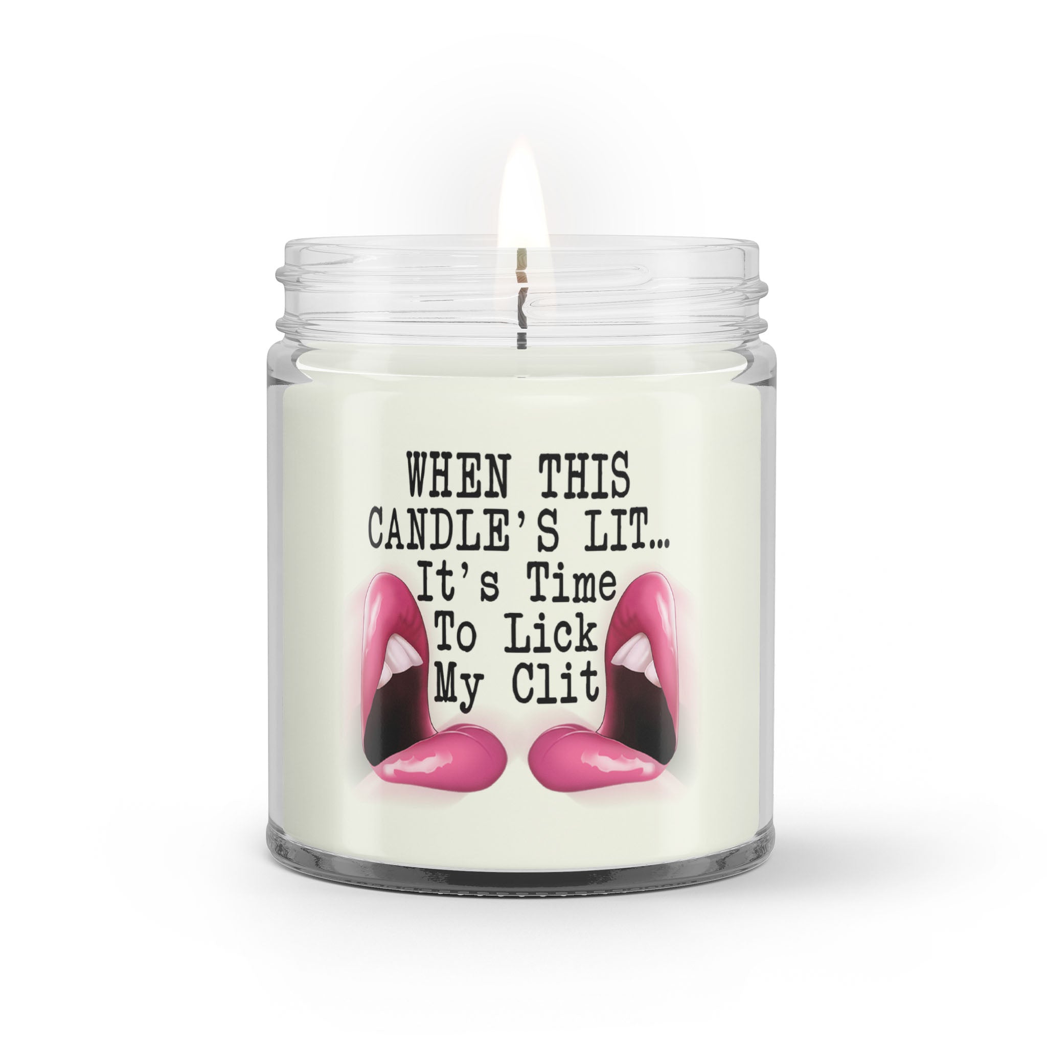 Funny Candle Gift For Her When This Candle's Lit It's Time To Lick
